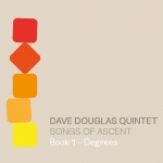 ⚡데이브 더글러스 퀸텟 Dave Douglas Quintet  [Songs of Ascent ; Book 1 - Degrees]  Greenleaf/2022