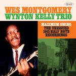 ⚡웨스 몽고메리 , 윈튼 켈리 트리오 Wes Montgomery, Wynton Kelly Trio  [The Unissued 1965 Half Note Recordings ; Recorded Live at the Half Note]