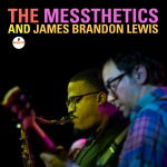 ⚡매스테틱스, 제임스 브랜든 루이스 The Messthetics &amp; James Brandon Lewis  [The Messthetics &amp; James Brandon Lewis] Impulse!/2024