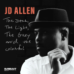 ⚡제이디 앨런 JD Allen [The Dark, the Light, the Grey &amp; the Colorful] Savant/2024