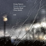⚡크랙 테이번, 토메카 리드, 체스 스미스 Craig Taborn with Tomeka Reid/ Ches Smith  [Dream Archives]  ECM/2026
