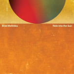⚡브래드 멜다우  Brad Mehldau  [Ride into the Sun]   Nonesuch/2025